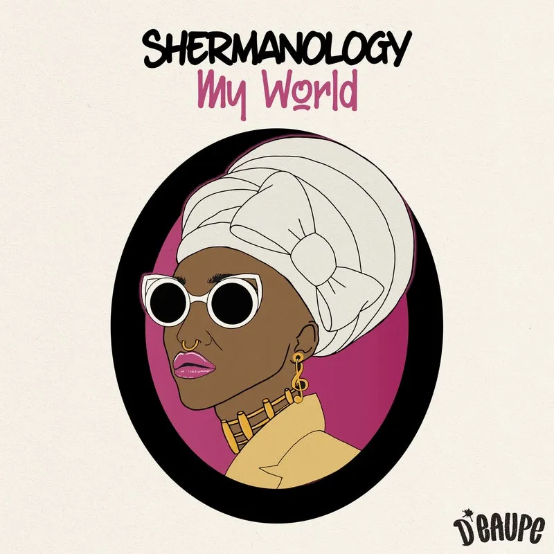 Shermanology - My World [D'EAUPE]