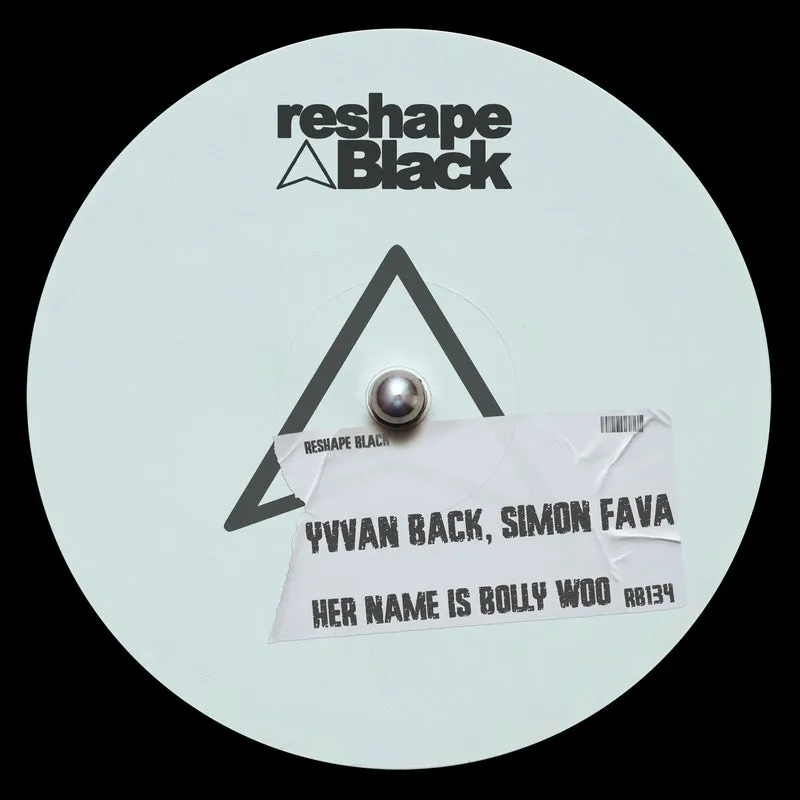 Simon Fava, Yvvan Back - Her Name Is Bolly Woo [Reshape Black]