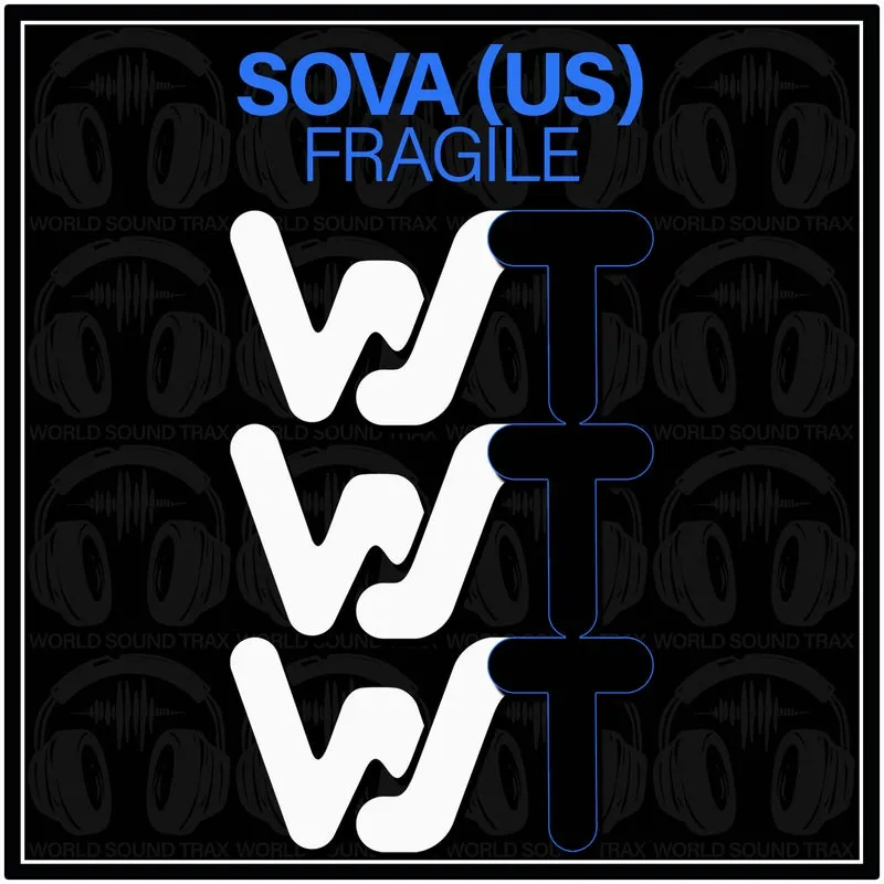 Sova (US) - Fragile [World Sound Trax]