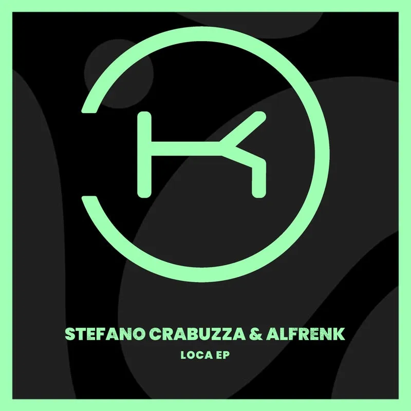 Stefano Crabuzza, Alfrenk - Loca [Klaphouse Records]