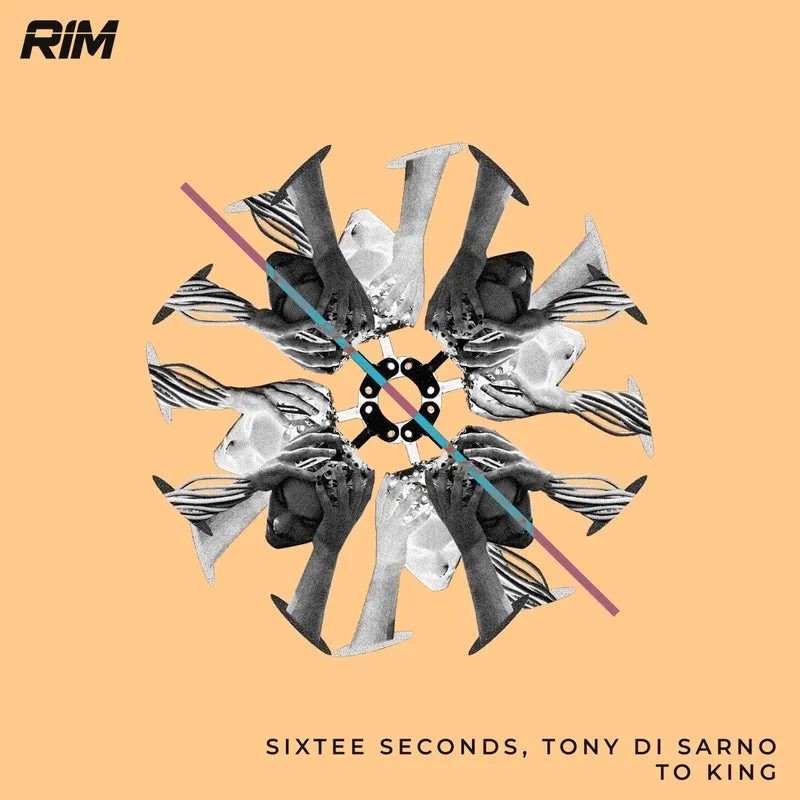 Tony Di Sarno, Sixtee Seconds - To King [RIM]