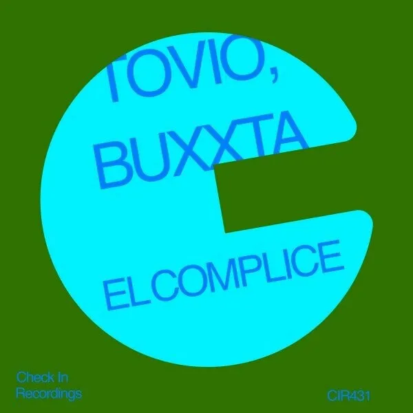 Tovio, Buxxta - El Complice [Check In Recordings]