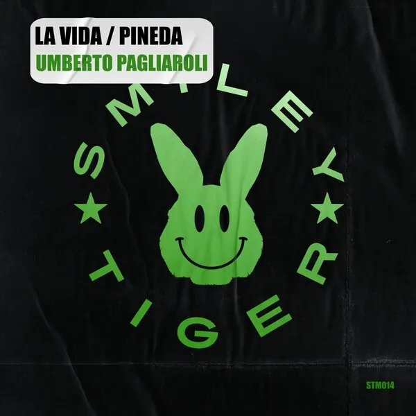 Umberto Pagliaroli - La Vida _ Pineda [Smiley Tiger]