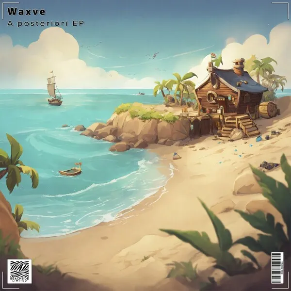 Waxve - A posteriori EP [Beachside Limited]