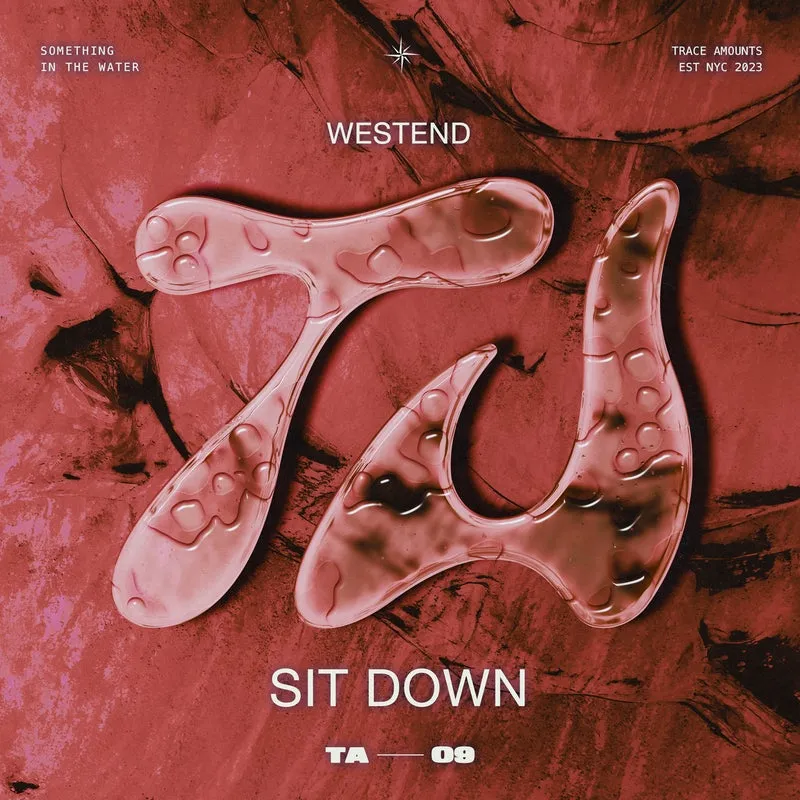 Westend - Sit Down (Extended Mix) [Trace Amounts]