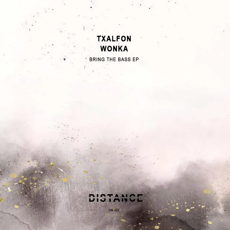 Wonka, Txalfon - Bring The Bass EP [Distance Music]