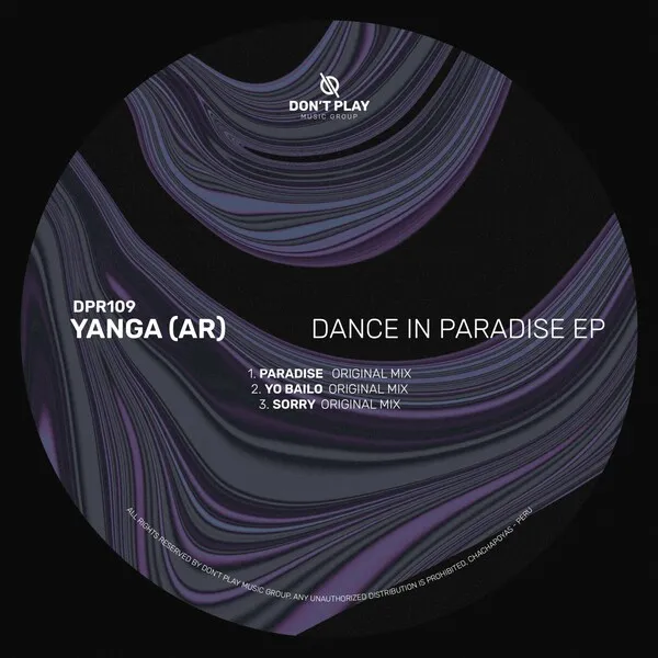 Yanga (AR) - Dance In Paradise EP [Don't Play Recordings]