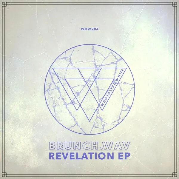 brunch.wav - Revelation EP [Whoyostro White]