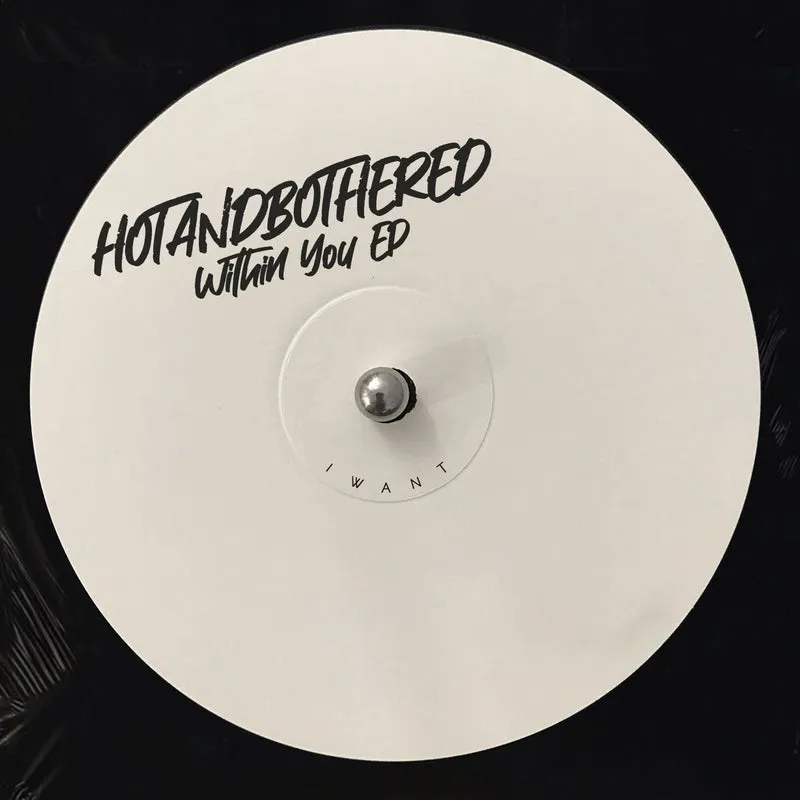 hotandbothered - Within You EP [IWANT Music]