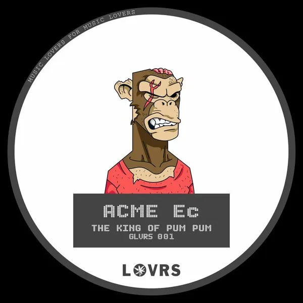 ACME Ec - The King Of Pum Pum [Groove Lovers]