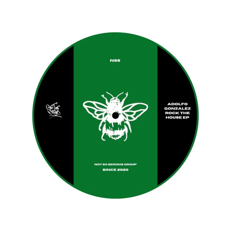 Adolfo Gonzalez - Rock The House EP [Not So Serious]