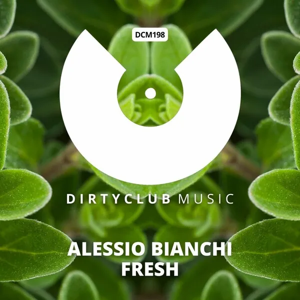Alessio Bianchi - Fresh [Dirtyclub Music]