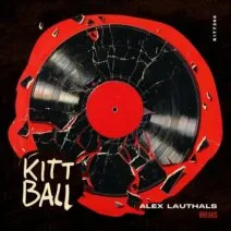 Alex Lauthals - Breaks [KIttball Records]