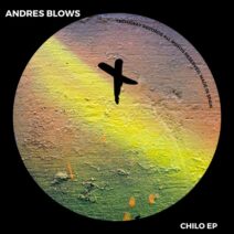 Andres Blows - Chilo EP [Techaway Records]