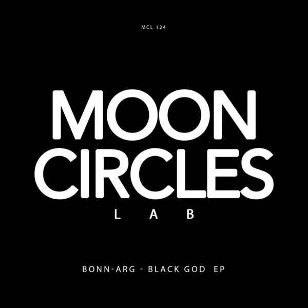 Bonn-arg - Black God EP [Mooncircles Lab]