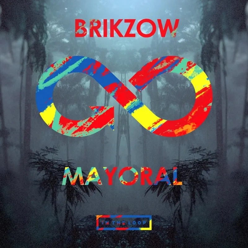 Brikzow - Mayoral [In The Loop 2.0]