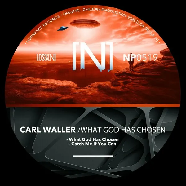 Carl Waller - What God Has Chosen [NOPRESET Records]