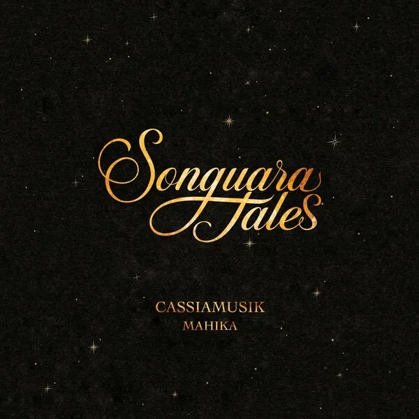 Cassiamusik - Mahika [Songuara Tales]