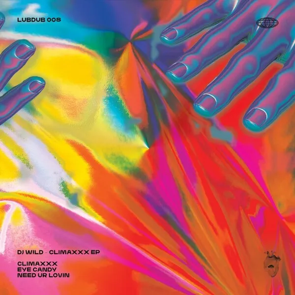 DJ W!LD - Climaxxx [Lubdub Records]
