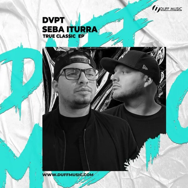 DVPT, Seba Iturra - True Classic EP [Duff Music]
