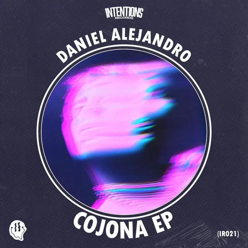 Daniel Alejandro - Cojona [Intentions Records]
