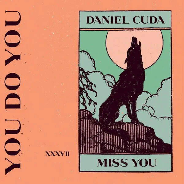 Daniel Cuda – Miss You