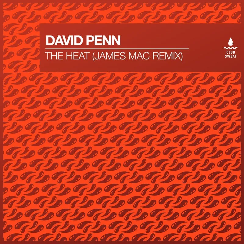 David Penn - The Heat (James Mac Extended Remix) [Club Sweat]