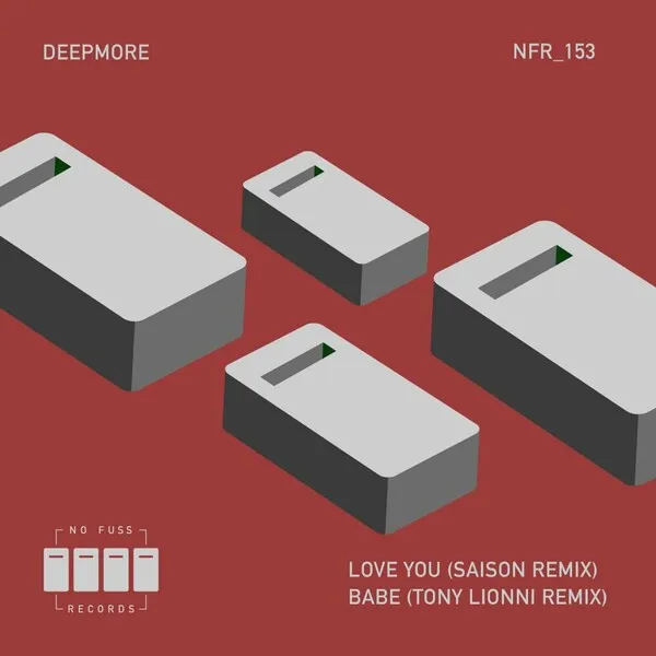 Deepmore - Love You (Saison Remix) _ Babe (Tony Lionni Remix) [No Fuss Records]