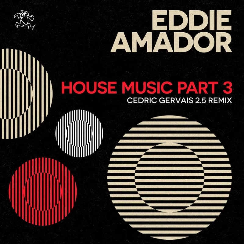 Eddie Amador – House Music Pt. 3 (Cedric Gervais 2.5 Club Remix)