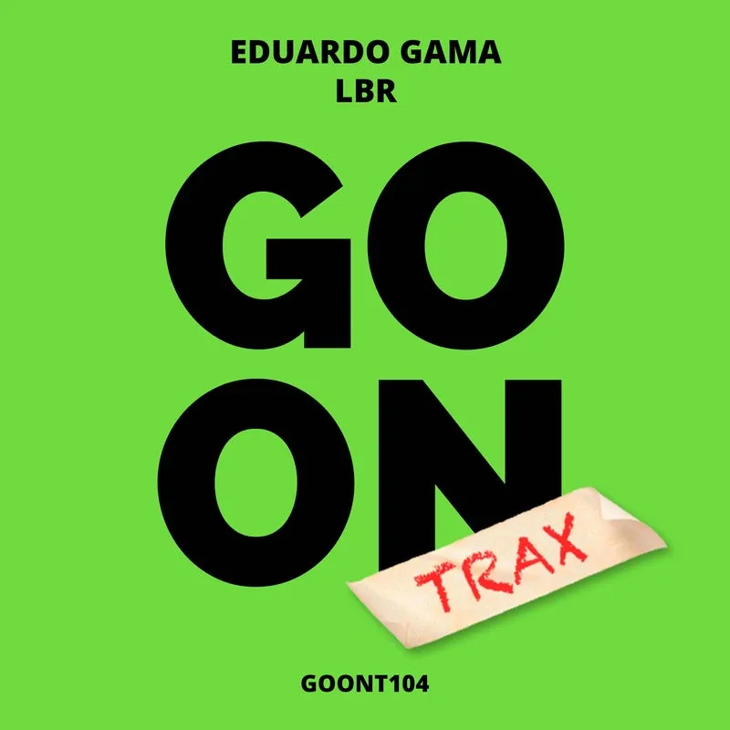 Eduardo Gama - LBR [Go On Trax]