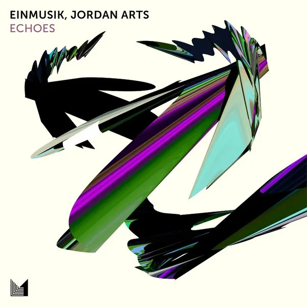 Einmusik, Jordan Arts - Echoes [Einmusika Recordings]