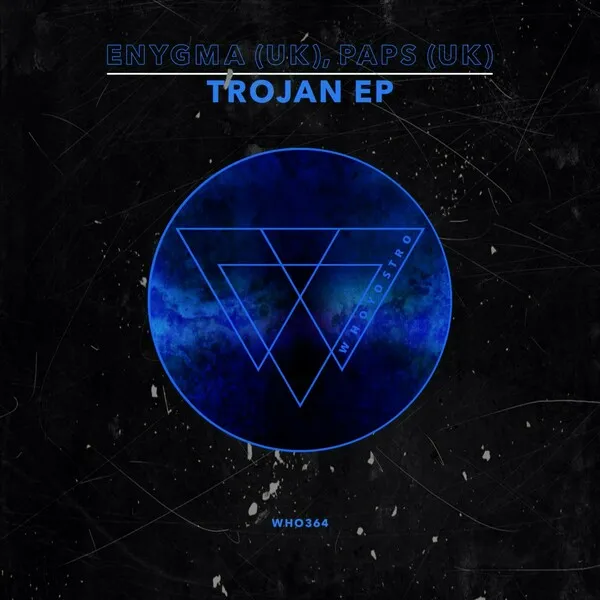 Enygma (UK), Paps (UK) - Trojan EP [Whoyostro]
