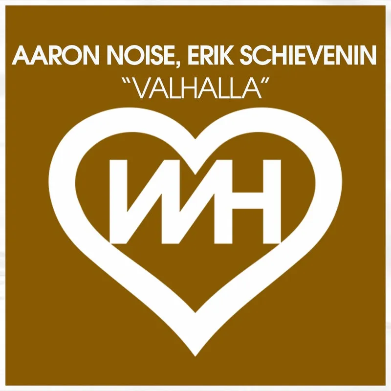 Erik Schievenin, Aaron Noise - Valhalla [WH Records]