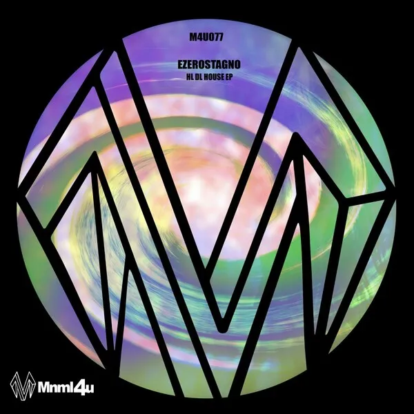 EzeRostagno - HL DL House EP [MNML4U]