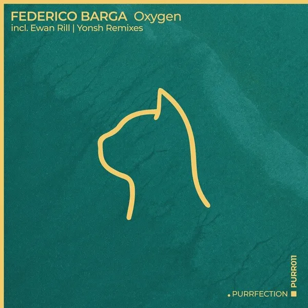 Federico Barga - Oxygen [PURRFECTION]