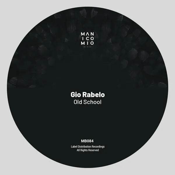 Gio Rabelo - Old School [Manicomio Black]