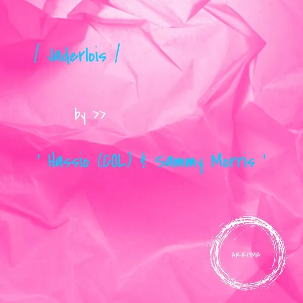 Hassio (COL), Sammy Morris – Jaderlois