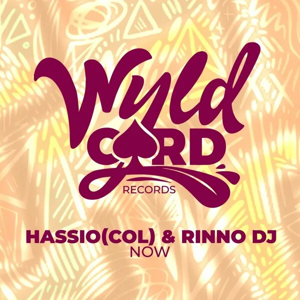 Hassio (COL), Rinno dj - Now [WyldCard]