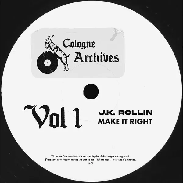 J.K. Rollin - Make It Right [Cologne Archives]
