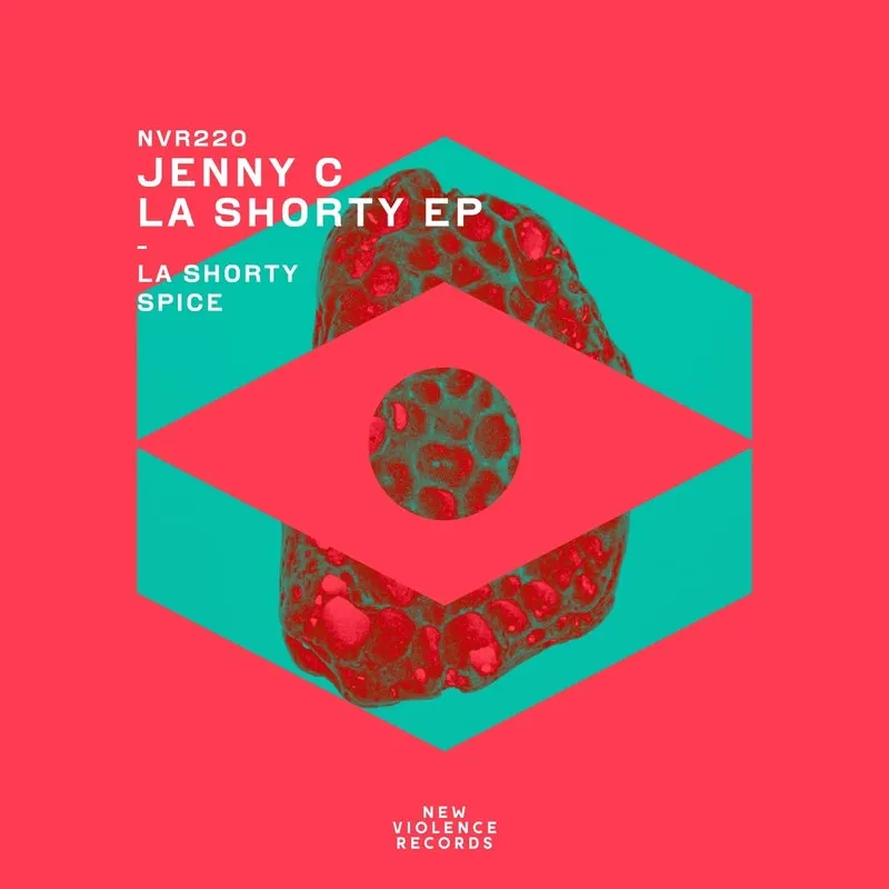 Jenny C - La Shorty EP [New Violence Records]