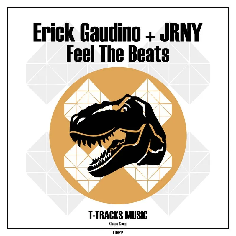 Jrny, Erick Gaudino, Erick Gaudino, JRNY - Feel The Beats (Original Mix) [T-Tracks Music]