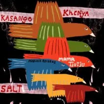 Kasango, Khenya (IBZ), Mama Tjutju - Salt [MoBlack Records]