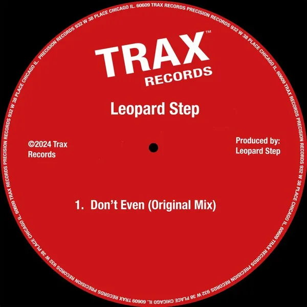 Leopard Step - Don't Even [Trax Records]