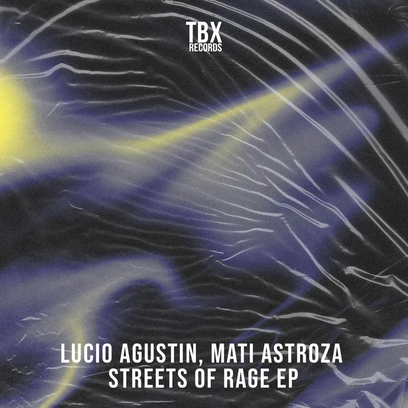 Lucio Agustin, Mati Astroza - Streets Of Rage [TBX Records]
