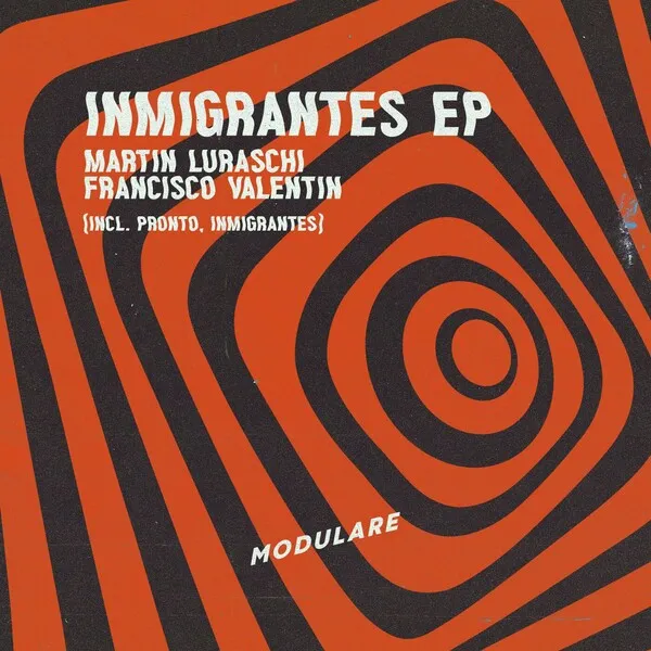 Martín Luraschi - Inmigrantes [MODULARE]