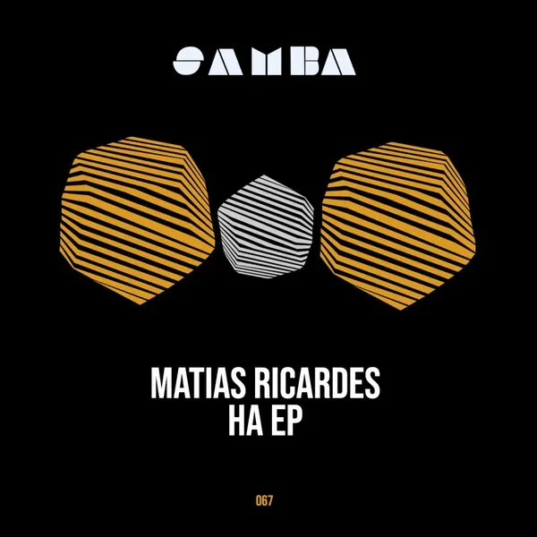 Matias Ricardes - Ha EP [SAMBA]