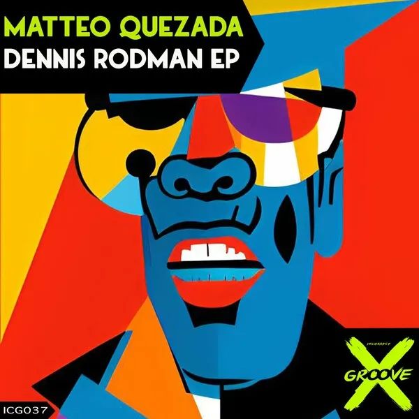Matteo Quezada - Dennis Rodman [Incorrect Groove]
