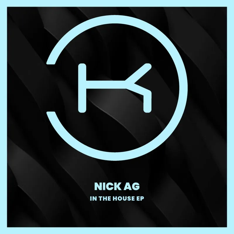 Nick AG - In The House [Klaphouse Records]