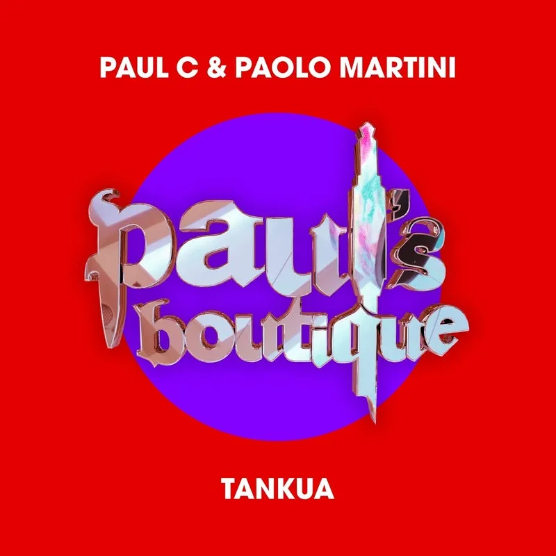 Paul C, Paolo Martini - Tankua [Paul's Boutique]