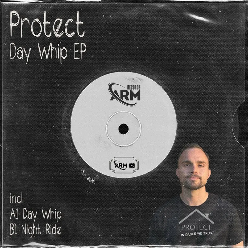 Protect - Day Whip EP [ARM Records]